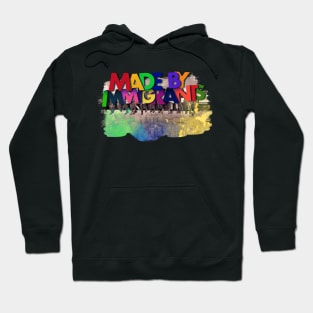 Colorful "Made By Immigrants" Design Edit Hoodie